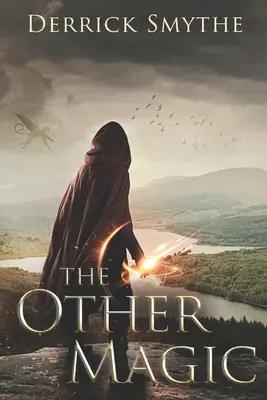 Iná mágia: epické fantasy dobrodružstvo - The Other Magic: An Epic Fantasy Adventure