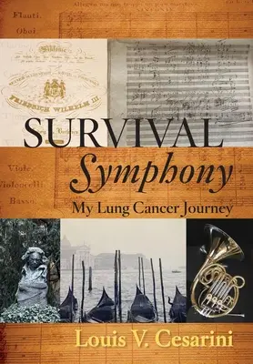 Symfónia prežitia: Moja cesta za rakovinou pľúc - Survival Symphony: My Lung Cancer Journey