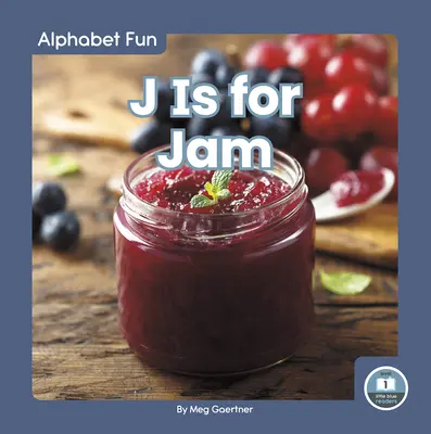 J ako džem - J Is for Jam