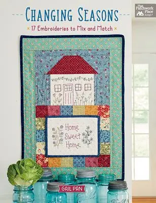 Meniace sa ročné obdobia: 17 výšiviek na kombinovanie a spájanie - Changing Seasons: 17 Embroideries to Mix and Match