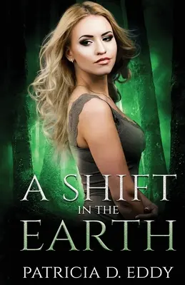 A Shift in the Earth (Zmena na zemi): Vlkodlačí román pre meničov - A Shift in the Earth: A Werewolf Shifter Romance