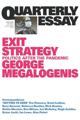 Stratégia odchodu: Politika po pandémii: Štvrťročná esej 82 - Exit Strategy: Politics After the Pandemic: Quarterly Essay 82