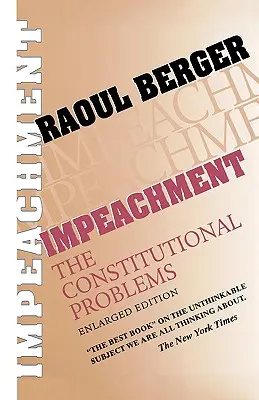 Obžaloba: Ústavné problémy, rozšírené vydanie (Enlarged) - Impeachment: The Constitutional Problems, Enlarged Edition (Enlarged)