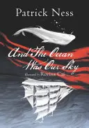 A oceán bol naše nebo - And the Ocean Was Our Sky