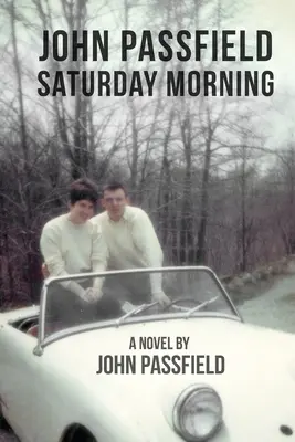 John Passfield: V sobotu ráno - John Passfield: Saturday Morning