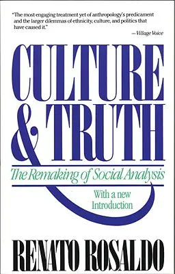 Kultúra a pravda: pretvorenie sociálnej analýzy - Culture & Truth: The Remaking of Social Analysis