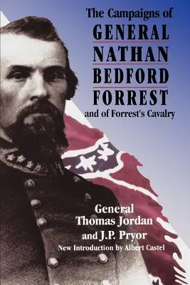 Taženia generála Nathana Bedforda Forresta a Forrestovej kavalérie - The Campaigns of General Nathan Bedford Forrest and of Forrest's Cavalry