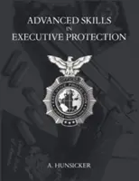 Pokročilé zručnosti v oblasti výkonnej ochrany - Advanced Skills in Executive Protection
