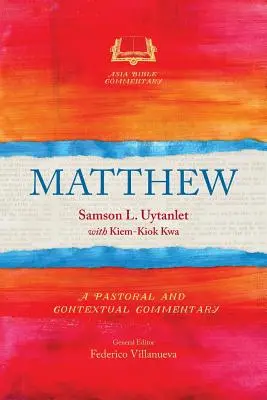 Matúš: Matúš: Pastoračný a kontextuálny komentár - Matthew: A Pastoral and Contextual Commentary