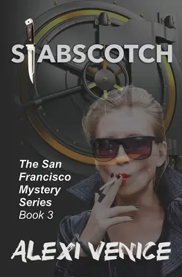 Stabscotch, Séria záhad zo San Francisca, kniha 3 - Stabscotch, The San Francisco Mystery Series, Book 3