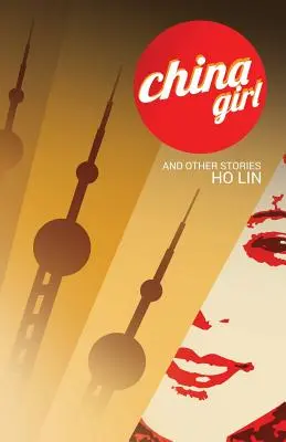 Dievča z Číny: A iné príbehy - China Girl: And Other Stories