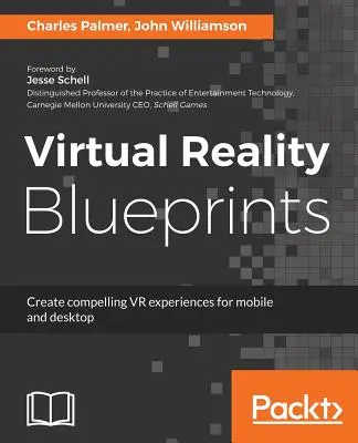 Plány virtuálnej reality - Virtual Reality Blueprints