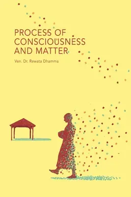 Proces vedomia a hmoty - Process of Consciousness and Matter