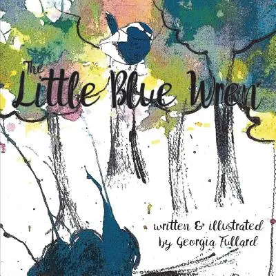 Malý modrý vtáčik - The Little Blue Wren
