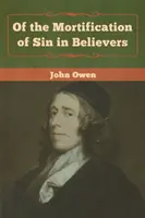 O umŕtvovaní hriechu u veriacich - Of the Mortification of Sin in Believers