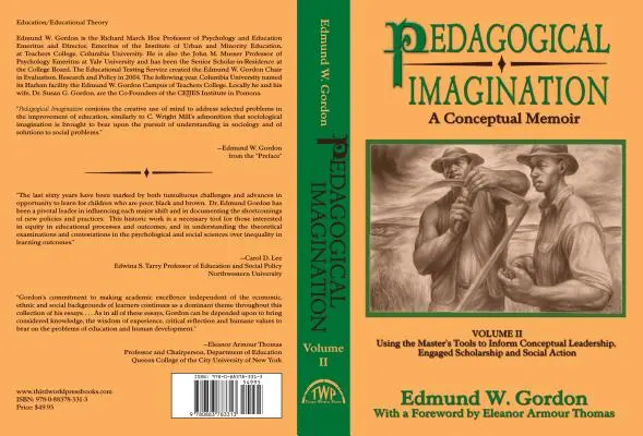 Pedagogická imaginácia: II. zväzok: Využívanie nástrojov učiteľa na koncepčné vedenie, angažovanú vedeckú prácu a spoločenskú činnosť - Pedagogical Imagination: Volume II: Using the Master's Tools to Inform Conceptual Leadership, Engaged Scholarship and Social Action