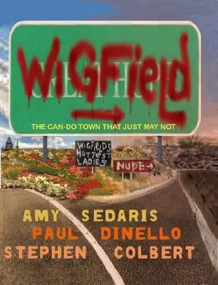 Wigfield: Wigfield: „Mesto, ktoré to dokáže, ale ktoré to jednoducho nedokáže“ (The Can-Do Town That Just May Not) - Wigfield: The Can-Do Town That Just May Not