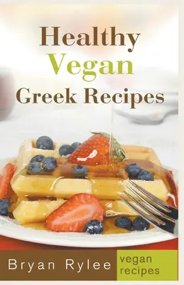 Zdravé vegánske grécke recepty - Healthy Vegan Greek Recipes