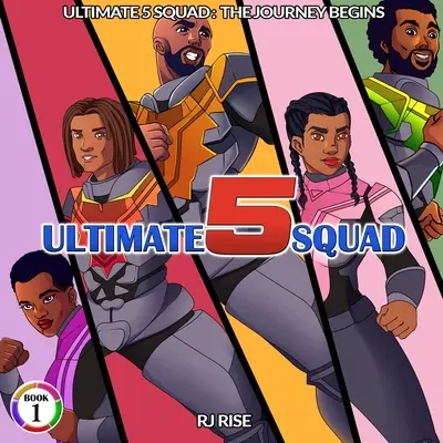Ultimate 5 Squad: Cesta sa začína - Ultimate 5 Squad: The Journey Begins