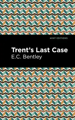 Trentov posledný prípad - Trent's Last Case