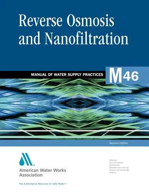 M46 Reverzná osmóza a nanofiltrácia, druhé vydanie - M46 Reverse Osmosis and Nanofiltration, Second Edition
