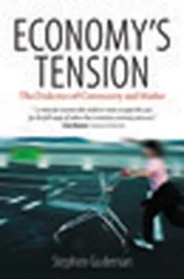 Napätie v ekonomike: Dialektika spoločenstva a trhu - Economy's Tension: The Dialectics of Community and Market