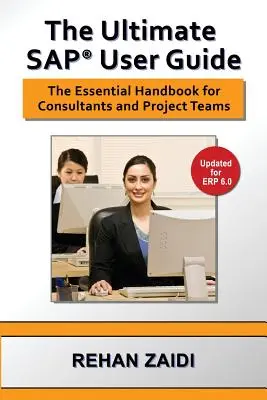 Konečná používateľská príručka SAP(R) - The Ultimate SAP(R) User Guide