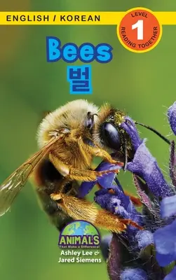 Včely / 벌: Bilingual (English / Korean) (영어 / 한국어) Animals That Make Difference! (Engaging R - Bees / 벌: Bilingual (English / Korean) (영어 / 한국어) Animals That Make a Difference! (Engaging R