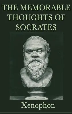 Pamätné myšlienky Sokrata - The Memorable Thoughts of Socrates