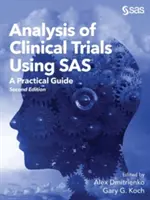 Analýza klinických štúdií pomocou SAS: Praktická príručka, druhé vydanie - Analysis of Clinical Trials Using SAS: A Practical Guide, Second Edition