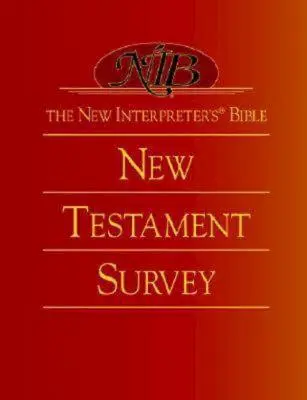 The New Interpreter's Bible(r) New Testament Survey - The New Interpreter's(r) Bible New Testament Survey