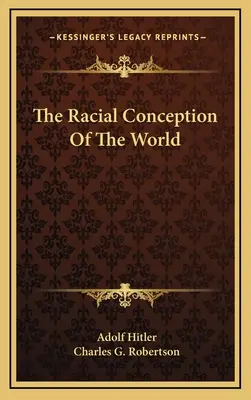 Rasové poňatie sveta - The Racial Conception Of The World