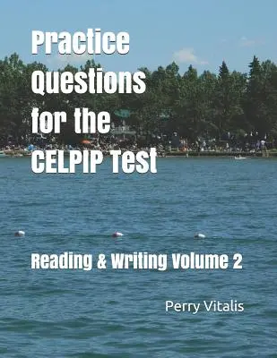 Praktické otázky na test CELPIP: Čítanie a písanie 2. diel - Practice Questions for the CELPIP Test: Reading & Writing Volume 2