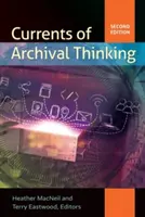 Prúdy archívneho myslenia - Currents of Archival Thinking