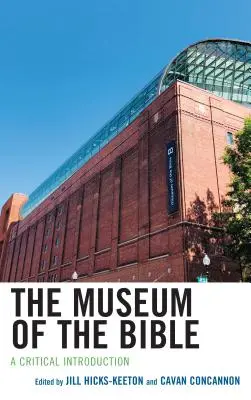 Múzeum Biblie: Kritický úvod - The Museum of the Bible: A Critical Introduction