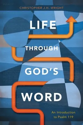 Život prostredníctvom Božieho slova: Úvod do Žalmu 119 - Life Through God's Word: An Introduction to Psalm 119