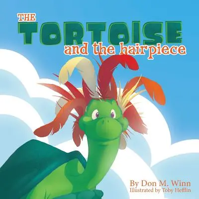 Želva a príčesok - The Tortoise and the Hairpiece