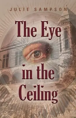 Oko v strope - The Eye in the Ceiling