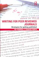 Písanie pre recenzované časopisy: Stratégie na publikovanie - Writing for Peer Reviewed Journals: Strategies for getting published