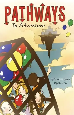 Cesty za dobrodružstvom - Pathways To Adventure