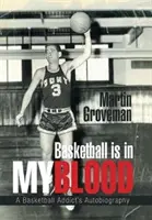 Basketbal mám v krvi: Autobiografia basketbalového narkomana - Basketball Is in My Blood: A Basketball Addict's Autobiography