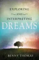 Skúmanie a výklad snov - Exploring and Interpreting Dreams