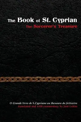 Kniha svätého Cypriána: Čarodejníkov poklad - The Book of St. Cyprian: The Sorcerer's Treasure