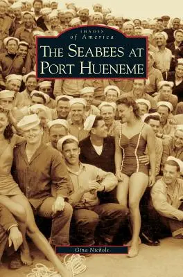 Námorné lode v Port Hueneme - Seabees at Port Hueneme