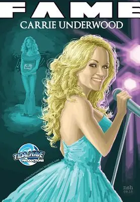 Sláva: Carrie Underwood - Fame: Carrie Underwood