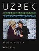 Uzbečtina: Základná učebnica [s CDROM] - Uzbek: An Elementary Textbook [With CDROM]