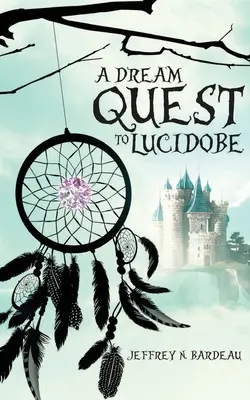 Výprava za snom do Lucidobe - A Dream Quest To Lucidobe