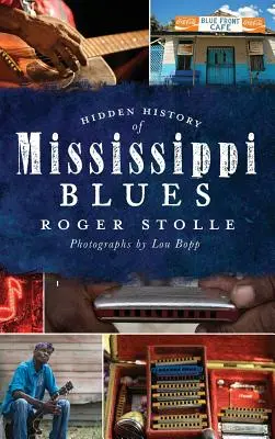 Skrytá história blues v Mississippi - Hidden History of the Mississippi Blues