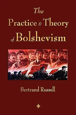 Prax a teória boľševizmu - The Practice and Theory of Bolshevism