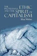Protestantská etika a duch kapitalizmu - The Protestant Ethic and the Spirit of Capitalism